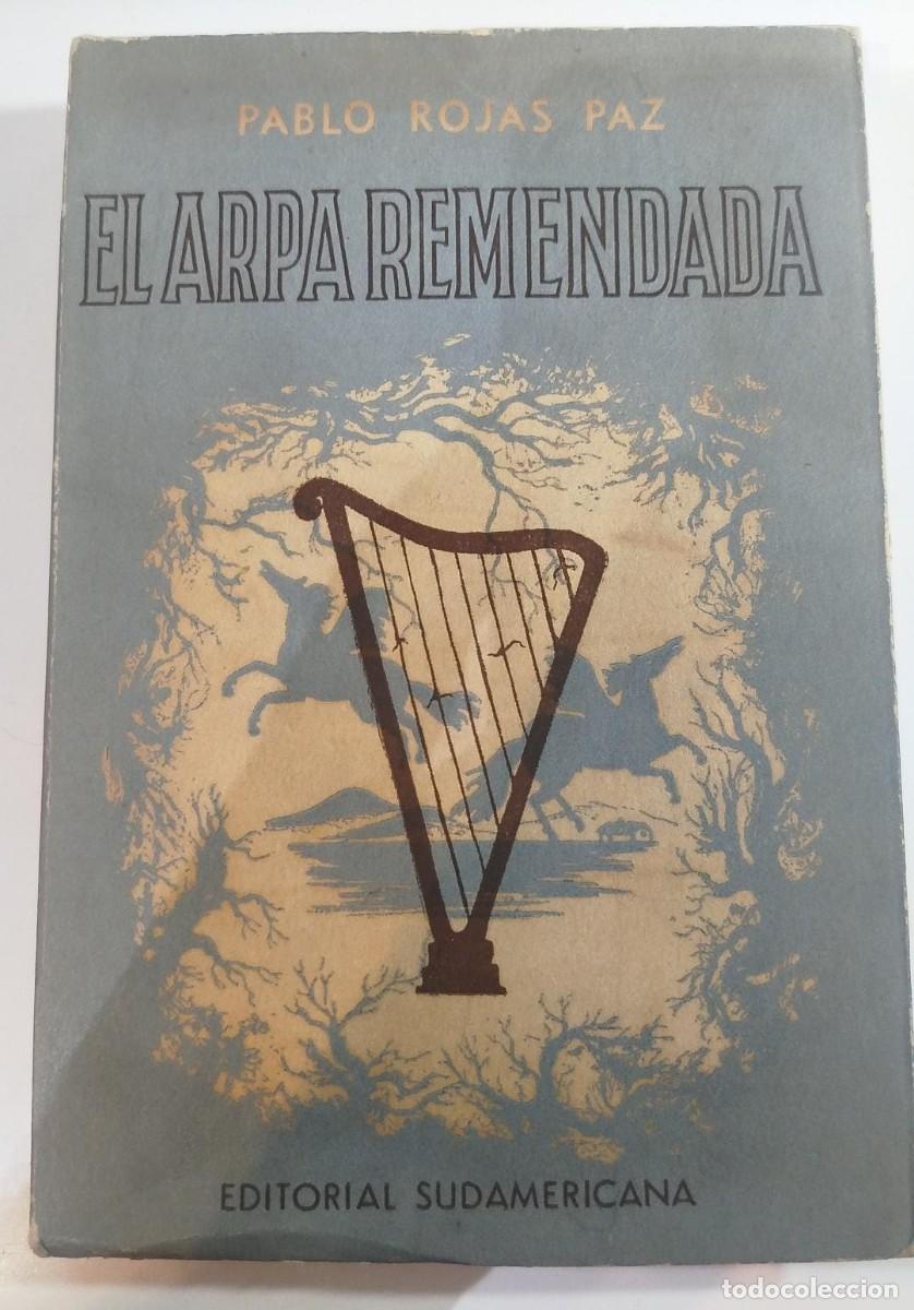 Libros de segunda mano: EL ARPA REMENDADA. Rojas Paz, Pablo - Foto 1