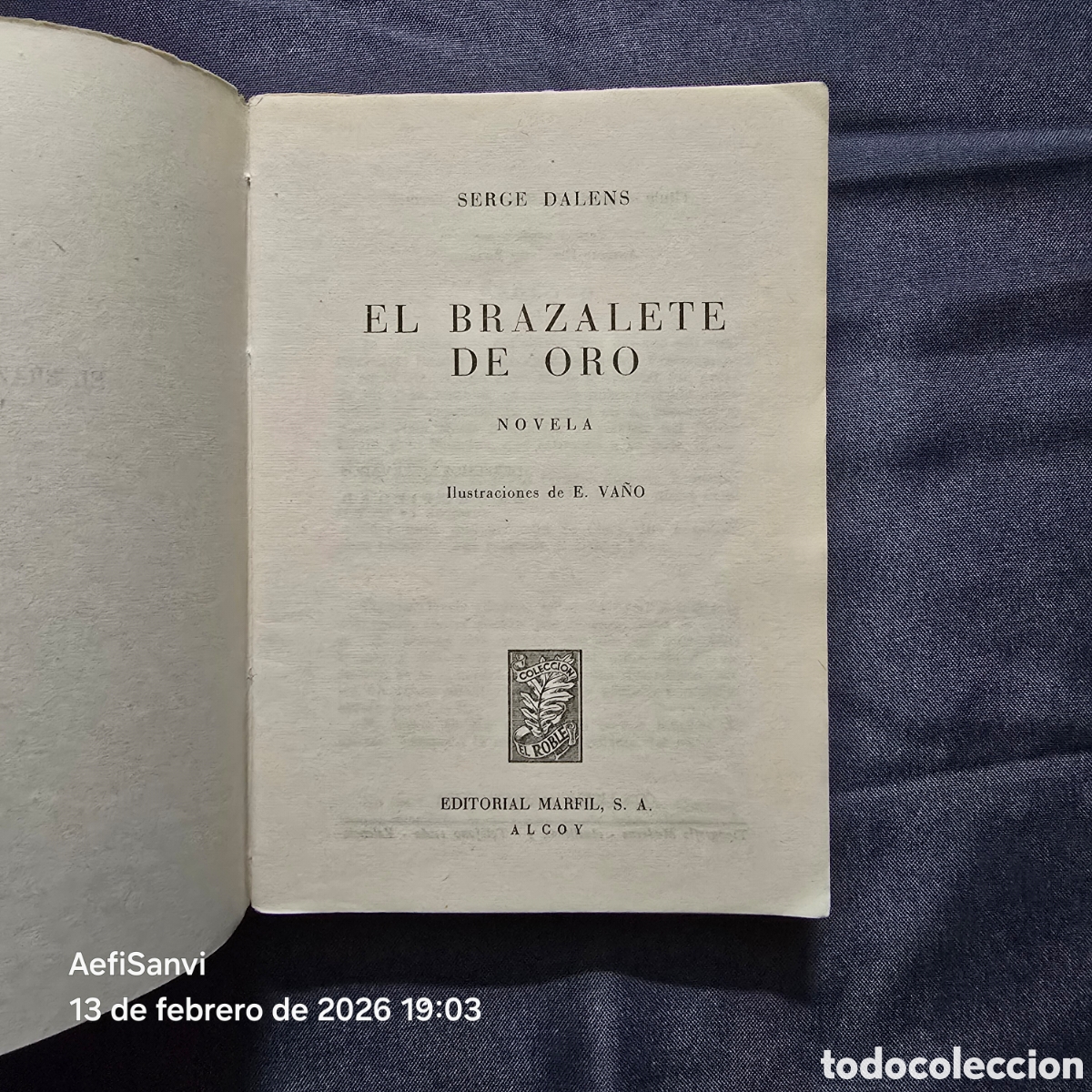 Libros de segunda mano: EL BRAZALETE DE ORO (SERGE DALENS) (MARFIL) - Foto 2