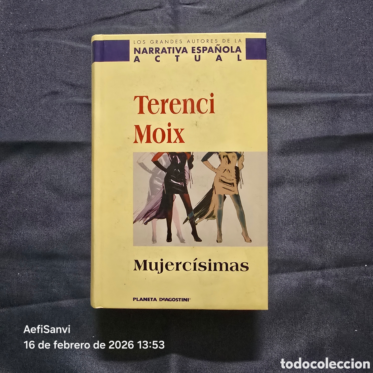 Libros de segunda mano: MUJERC&Iacute;SIMAS (TERENCI MOIX) (PLANETA DEAGOSTINI) - Foto 1