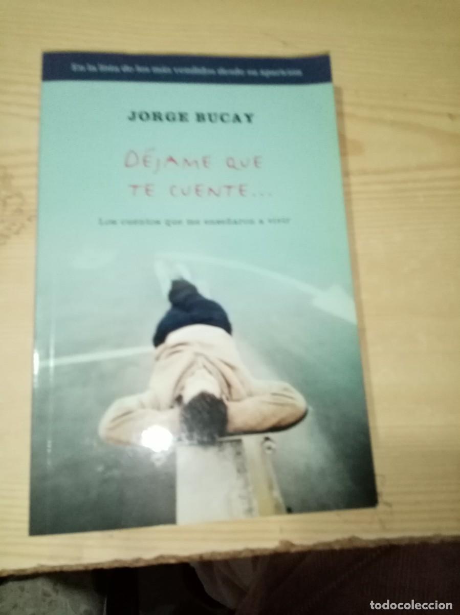 Libros de segunda mano: DEJAME QUE TE CUENTE. JORGE BUCAY. C36L - Foto 1