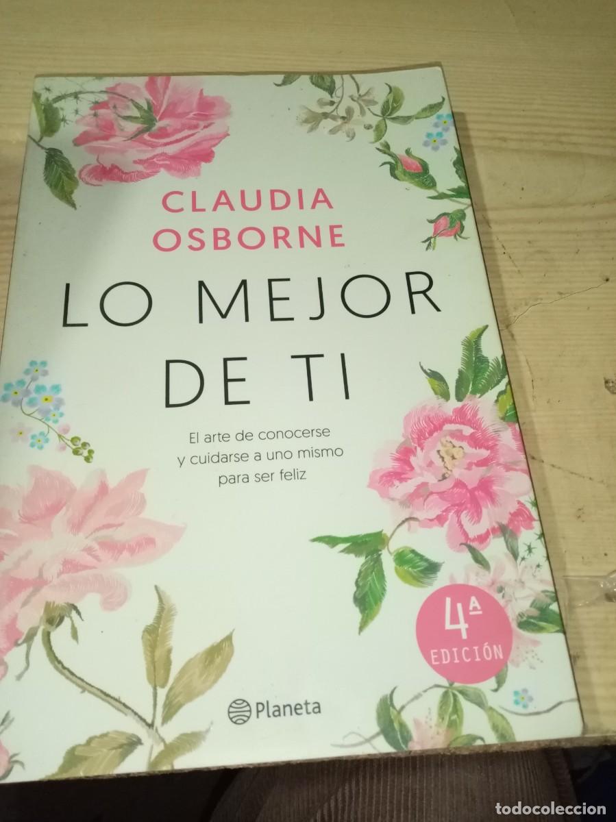 Libros de segunda mano: LO MEJOR DE TI. CLAUDIA OSBORNE. C36L - Foto 1