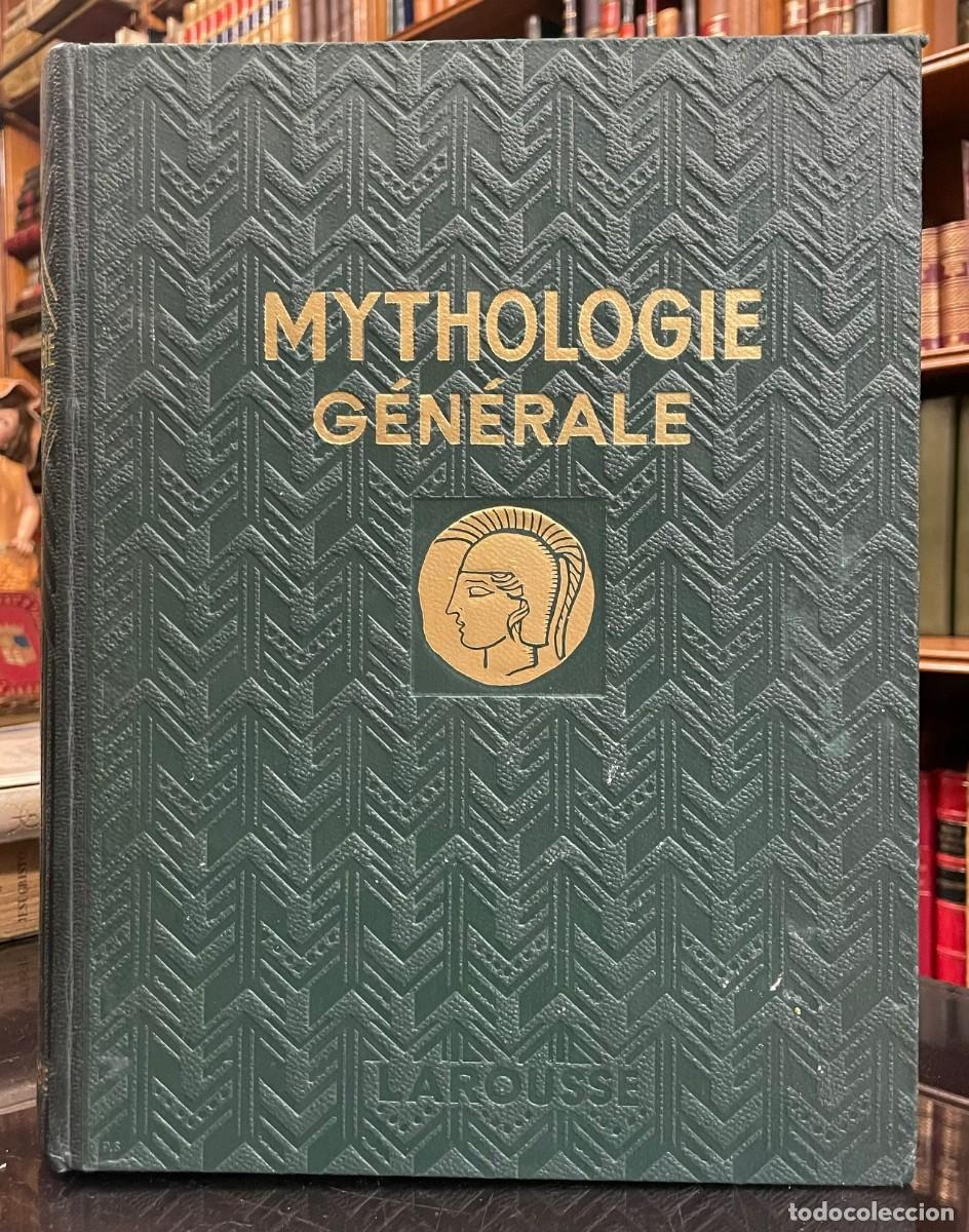 Libri di seconda mano: Mythologie G&eacute;n&eacute;rale. bajo la Direcci&oacute;n De F&eacute;lix Guirand .