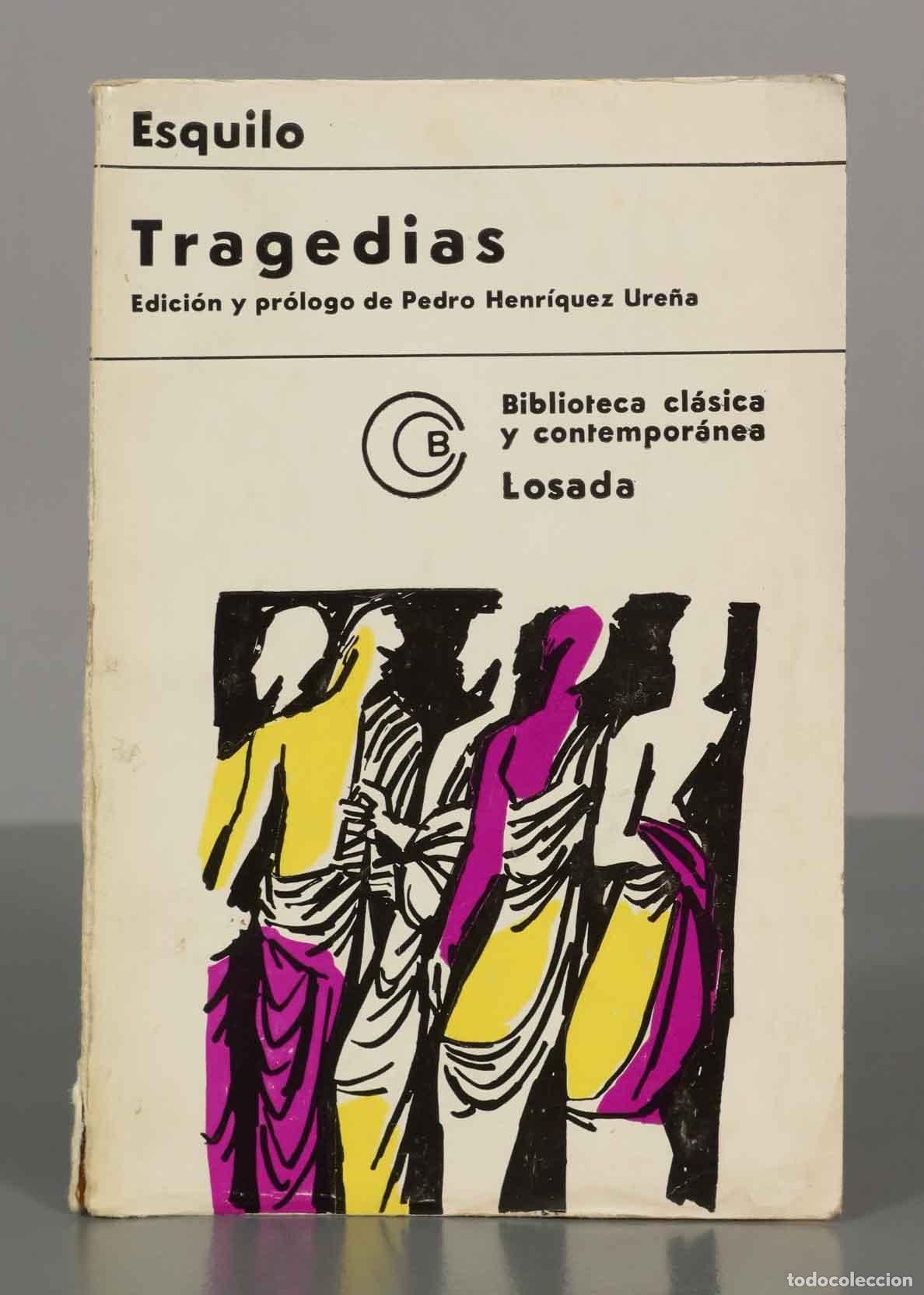 Libros de segunda mano: Esquilo. Tragedias. Edici&oacute;n y pr&oacute;logo de Pedro Henr&iacute;quez Ure&ntilde;a - Foto 1