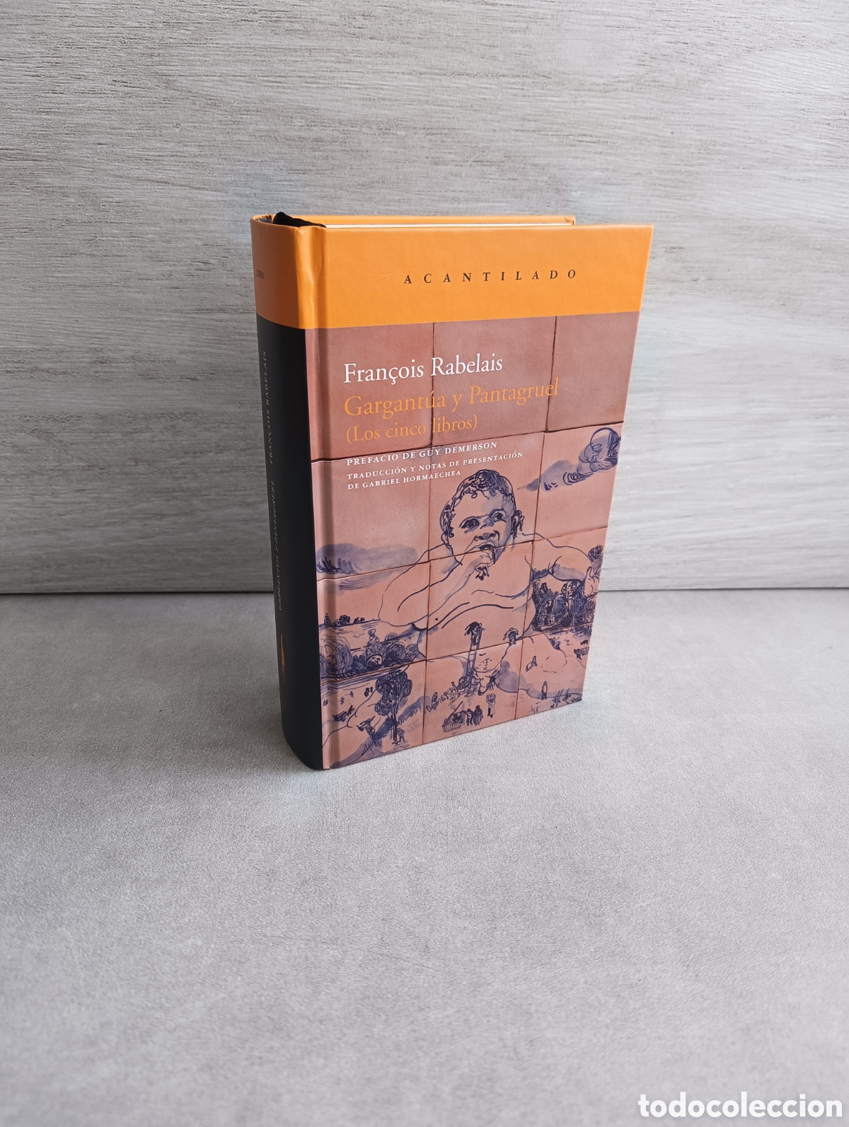 Libri di seconda mano: Gargant&uacute;a y Pantagruel: Los cinco libros. Fran&ccedil;ois Rabelais. Acantilado.