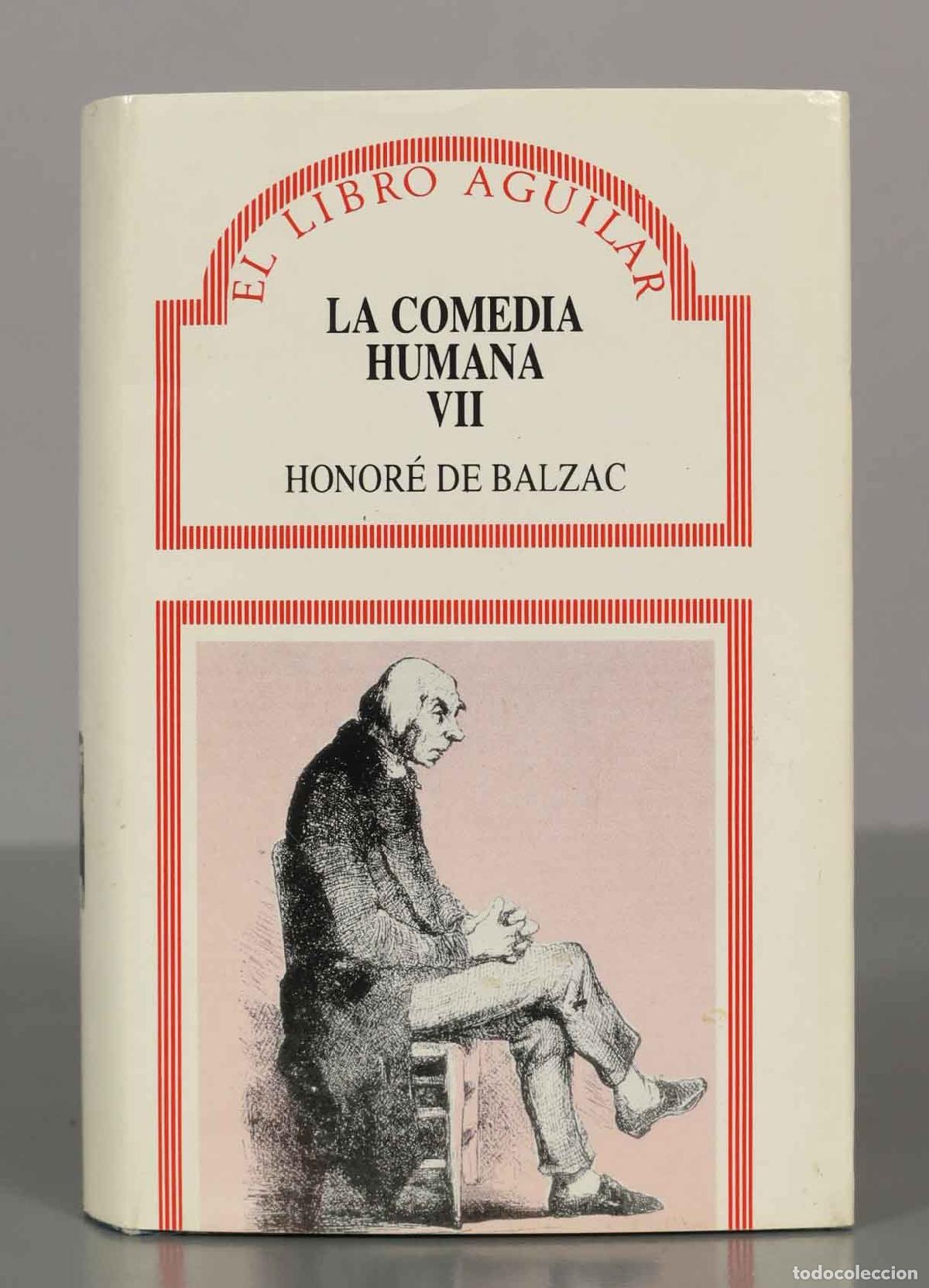 Libros de segunda mano: EL LIBRO AGUILAR. LA COMEDIA HUMANA VII. HONOR&Eacute; DE BALZAC. - Foto 1