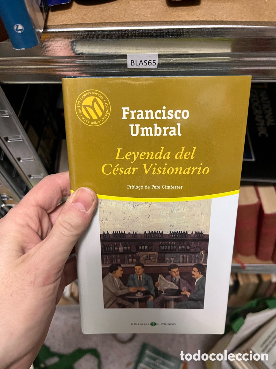 Libros de segunda mano: BLAS65 Francisco Umbral Leyenda del C&eacute;sar Visionario - Foto 1