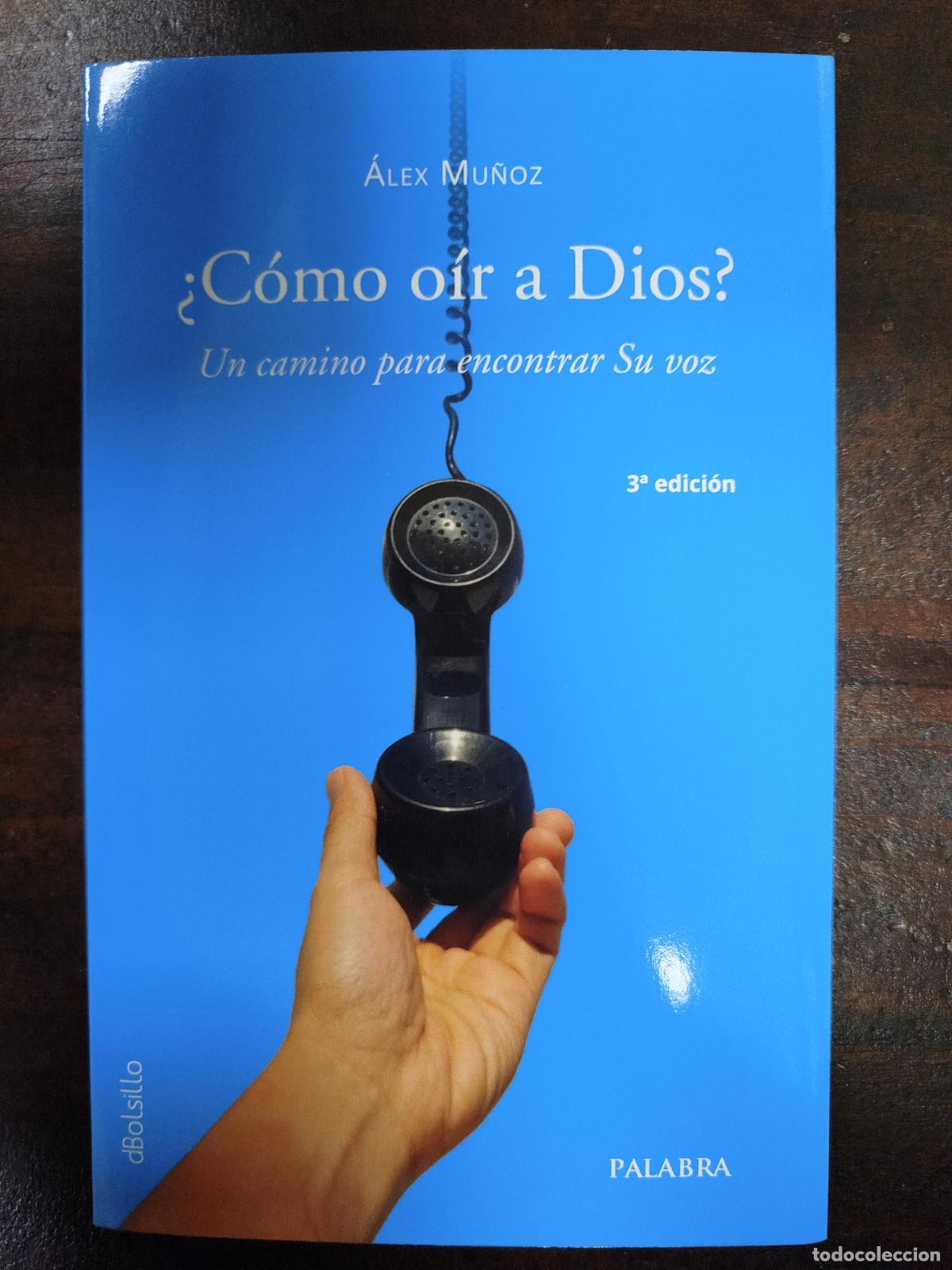 Libros de segunda mano: &iquest;C&Oacute;MO O&Iacute;R A DIOS? - &Aacute;LEX MU&Ntilde;OZ - Foto 1