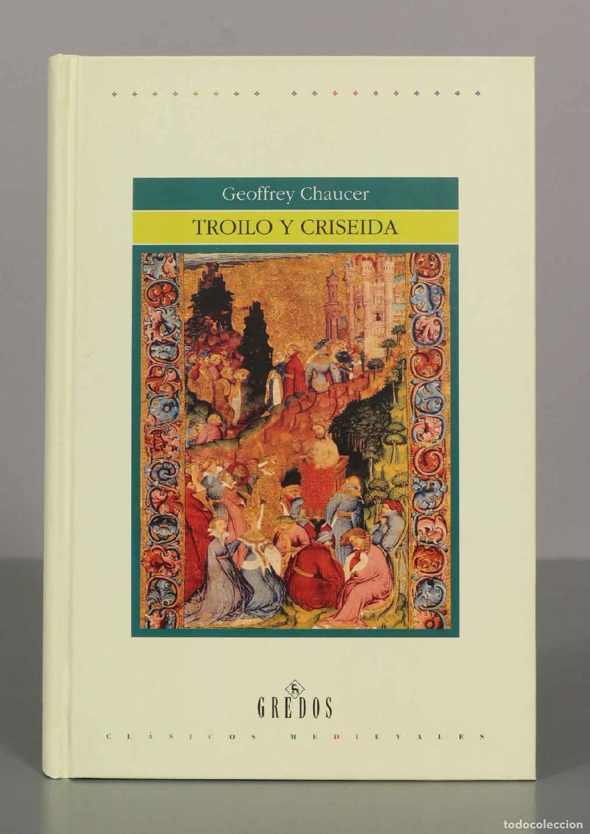 Libros de segunda mano: Geoffrey Chaucer. TROILO Y CRISEIDA. - Foto 1