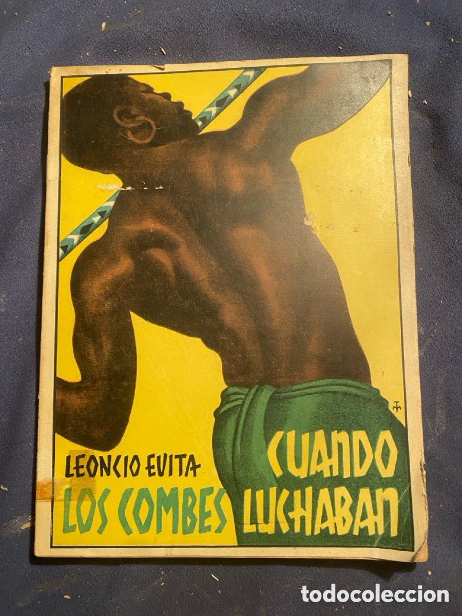 Libros de segunda mano: LEONCIO EVITA: - CUANDO LOS COMBES LUCHABAN - (1953) - Foto 1