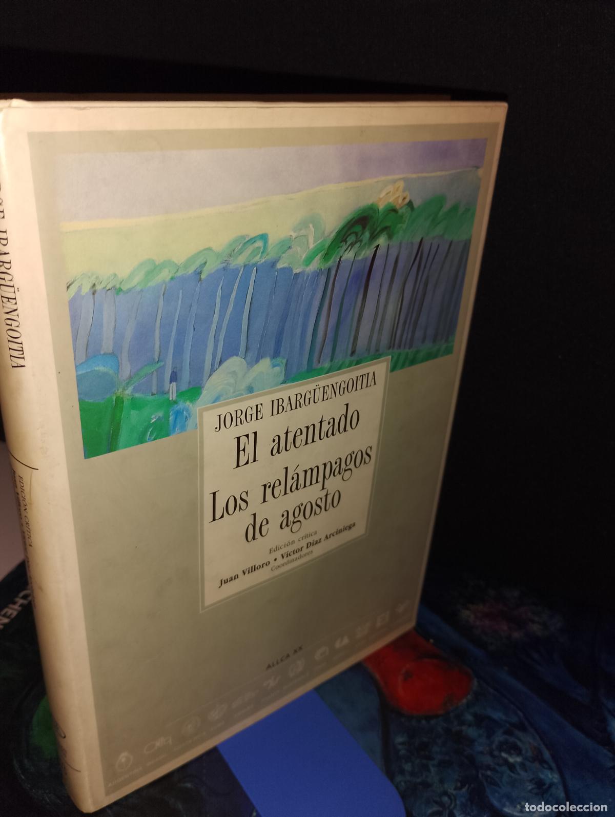 Libros de segunda mano: EL ATENTADO / LOS REL&Aacute;MPAGOS DE AGOSTO. IBARG&Uuml;ENGOITIA ALLCA NUEVO - Foto 1