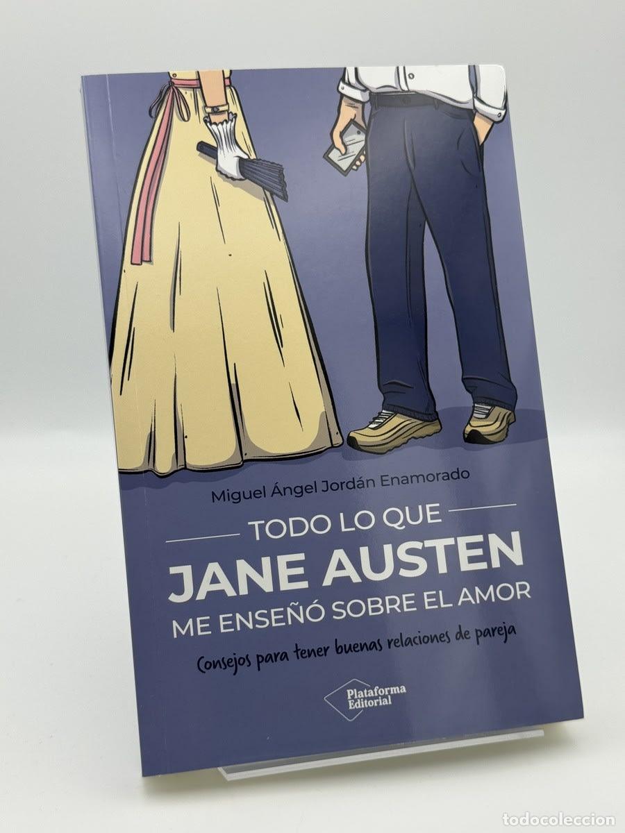 Libros de segunda mano: Todo los que Jane Austen me ense&ntilde;&oacute; sobre el amor - Miguel &Aacute;ngel Jord&aacute;n - Miguel &Aacute;ngel Jord&aacute;n