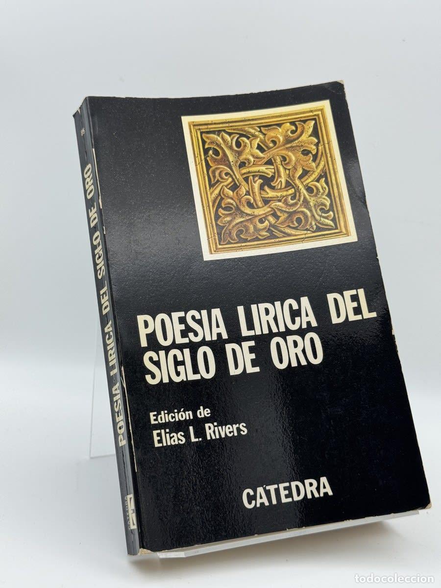 Libri di seconda mano: Poes&iacute;a l&iacute;rica del Siglo de Oro - Elias L. Rivers