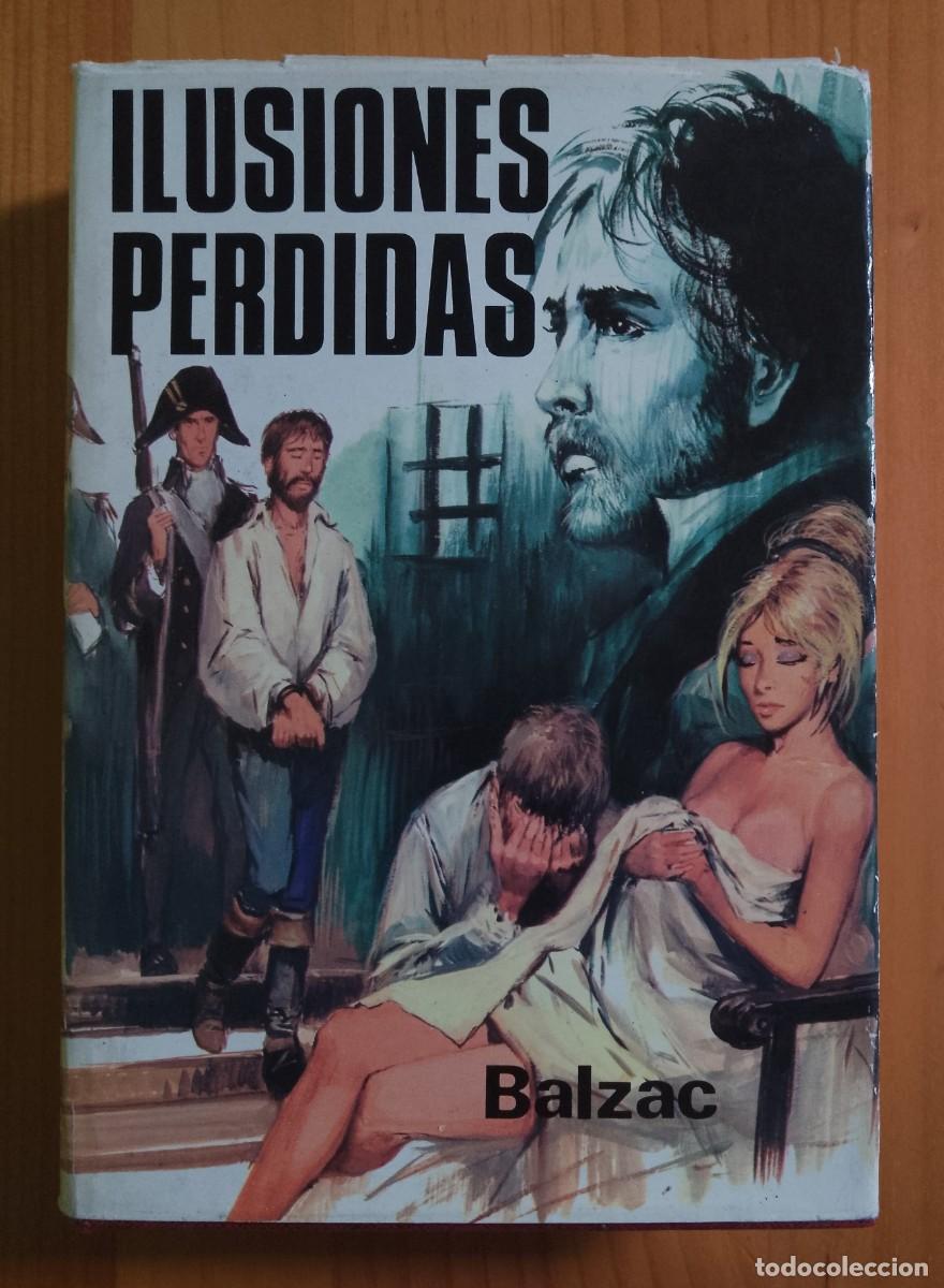 Libros de segunda mano: ILUSIONES PERDIDAS - BALZAC - Foto 1