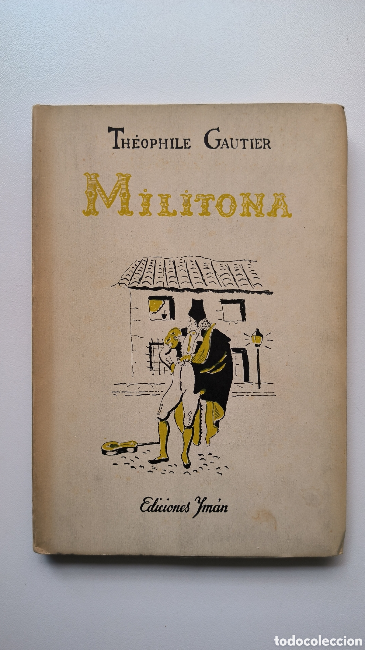 Libros de segunda mano: Militona, Te&oacute;filo Gautier, ediciones Im&aacute;n 1945 - Foto 1