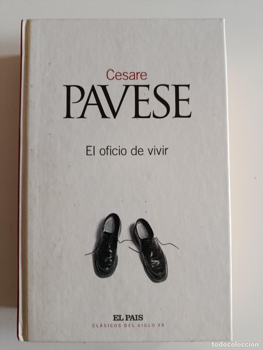 Libros de segunda mano: EL OFICIO DE VIVIR. CESARE PAVESE. EL PAIS. 2003 - Foto 1