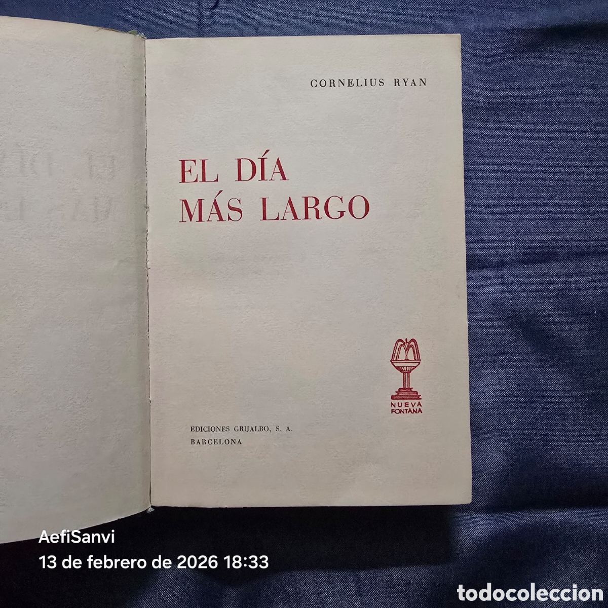 Libros de segunda mano: EL DIA M&Aacute;S LARGO (CORNELIUS RYAN) (GRIJALBO) - Foto 2