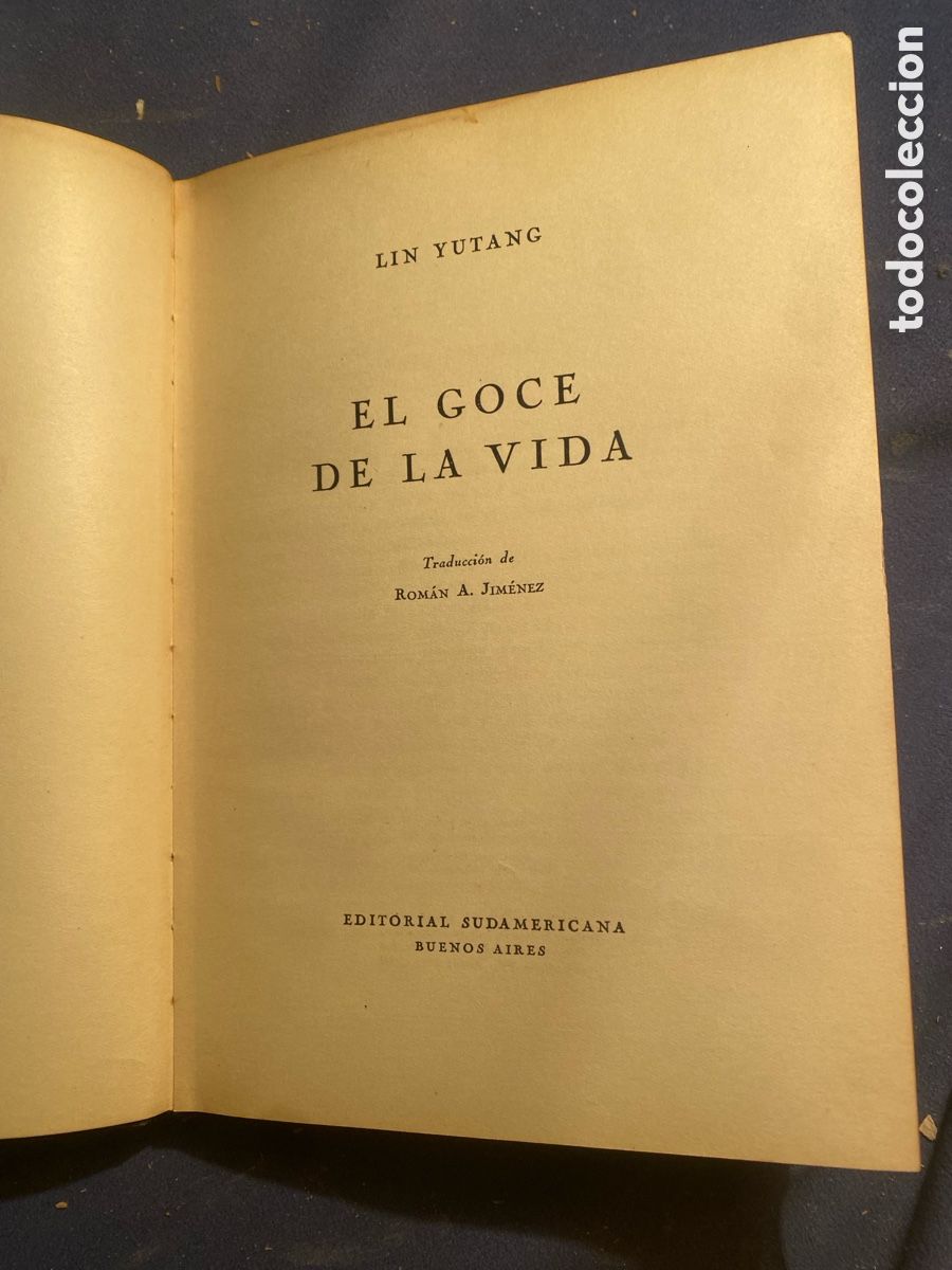 Libros de segunda mano: LIN YUTANG : - EL GOCE DE LA VIDA - (SUDAMERICANA, 1945) - Foto 2