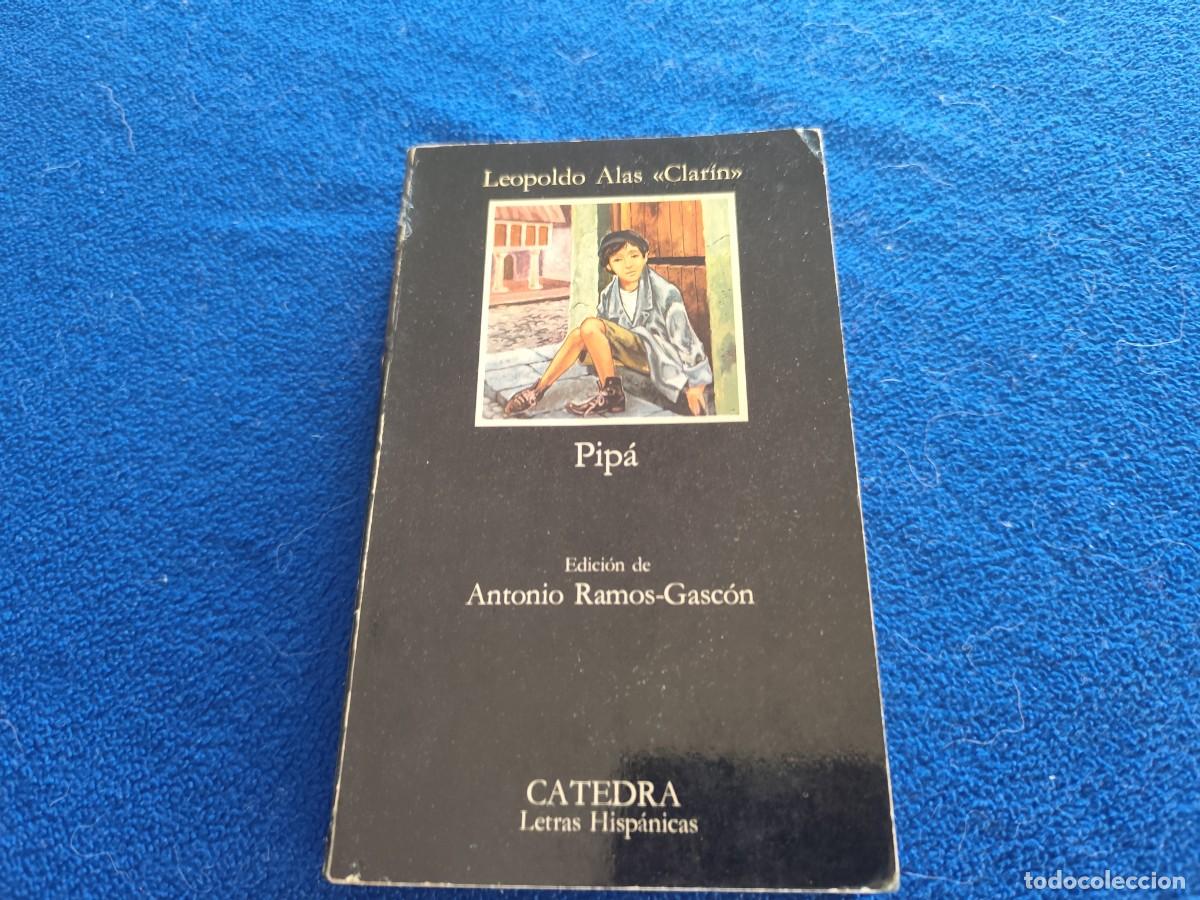 Libros de segunda mano: Pip&aacute; Leopoldo &rdquo;Alas&rdquo; Clar&iacute;n Ed. C&aacute;tedra 1992 - Foto 1