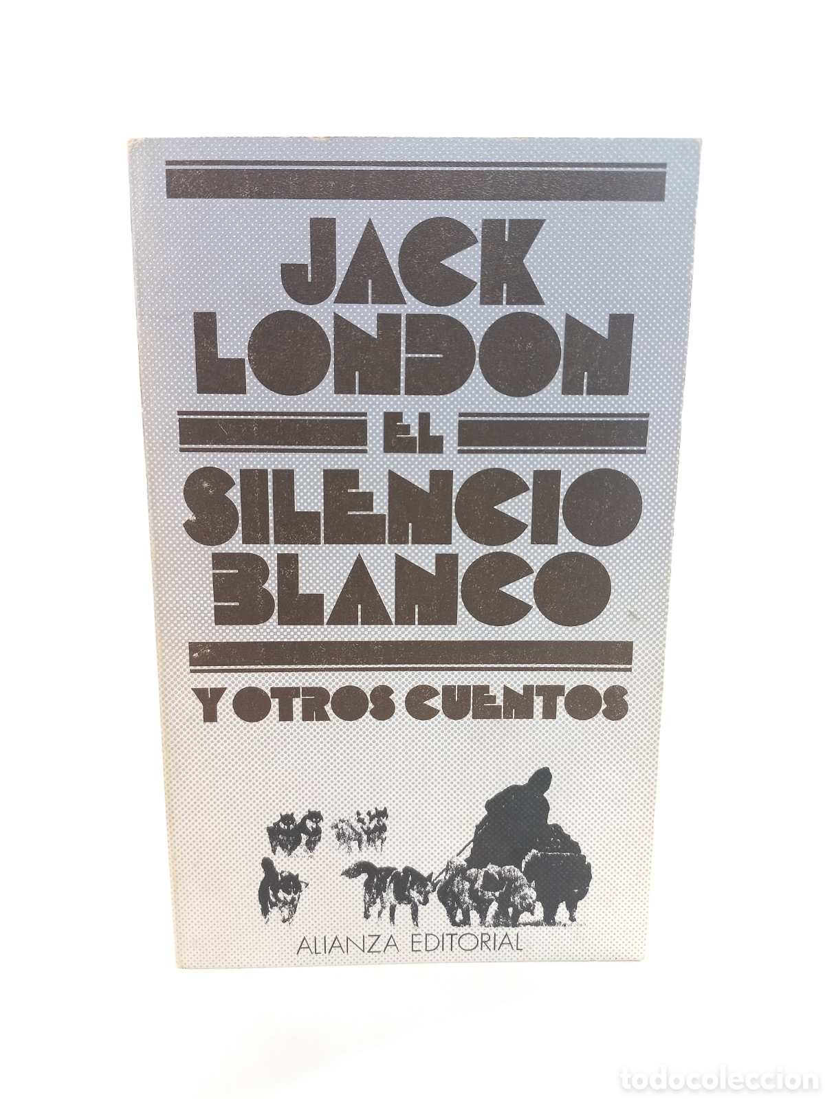 Libros de segunda mano: El silencio blanco. Jack London. Alianza Editorial, 1982. - Foto 1