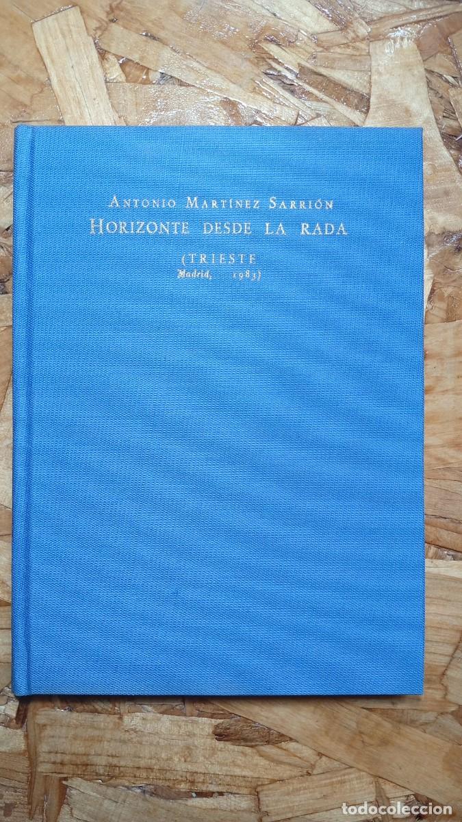 Second hand books: Horizonte desde la rada &ndash; Antonio Mart&iacute;nez Sarri&oacute;n &ndash; 1&ordf; edici&oacute;n 1983 &ndash; Editorial Trieste