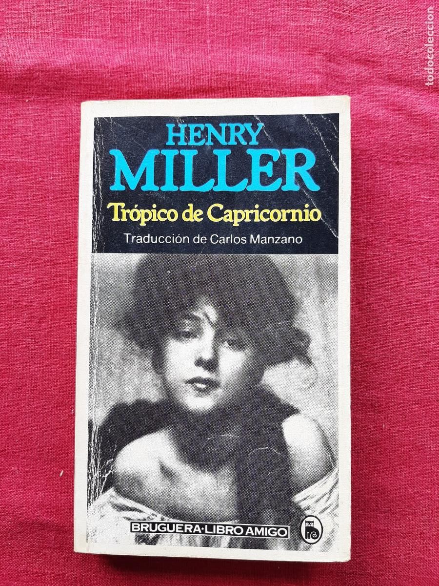 Libros de segunda mano: Tr&oacute;pico de Capricornio - Miller, Henry - Foto 1