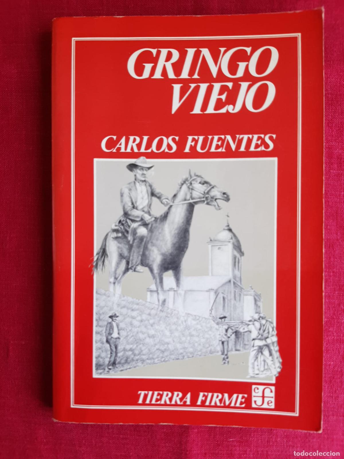 Libros de segunda mano: Gringo viejo - Fuentes, Carlos - Foto 1