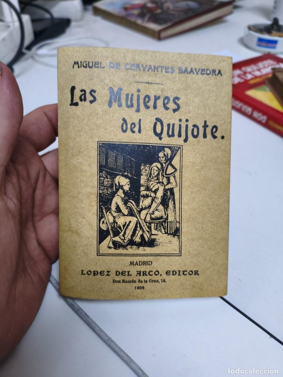 Libros de segunda mano: Las mujeres del quijote. Cervantes. Arco. Facsimil. - Foto 1