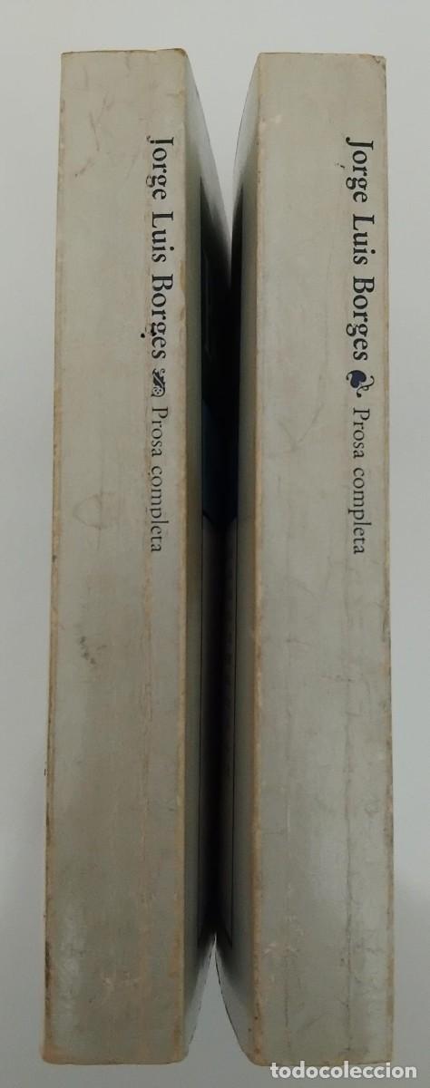 Libros de segunda mano: Prosa completa - Jorge Luis Borges (2 vols.) - Foto 3