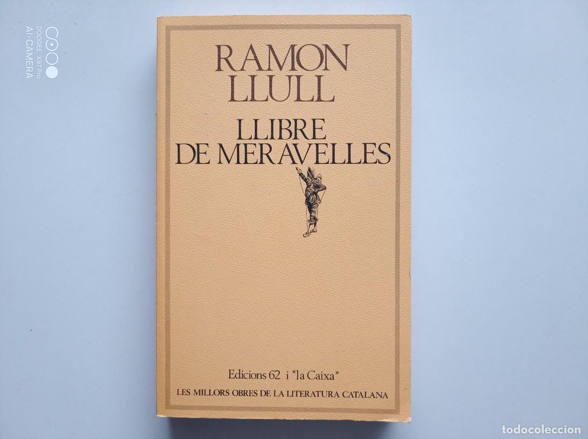 Libros de segunda mano: RAMON LLULL. LLIBRE DE MERAVELLES. 1982. COL.LECCI&Oacute; MOLC. - Foto 1