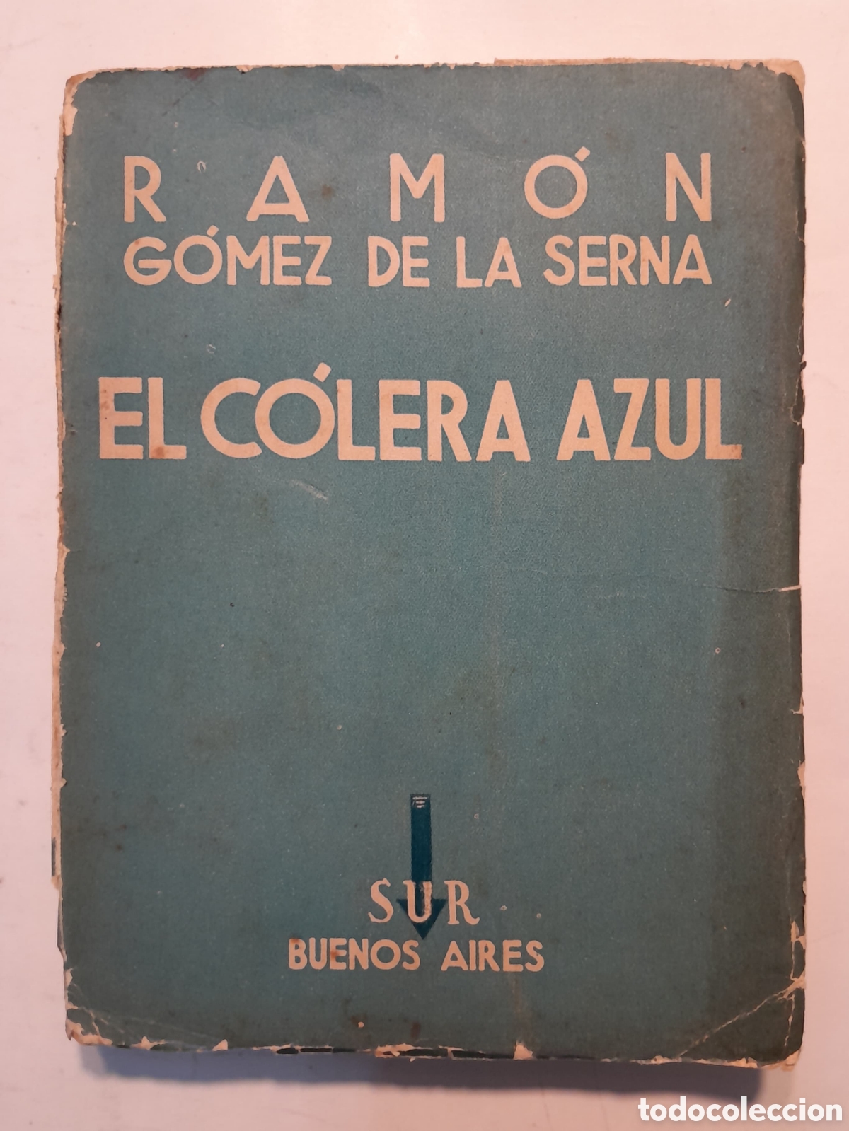 Libros de segunda mano: Ram&oacute;n G&oacute;mez de la Serna. El c&oacute;lera azul. Editorial Sur. 1937 - Foto 1