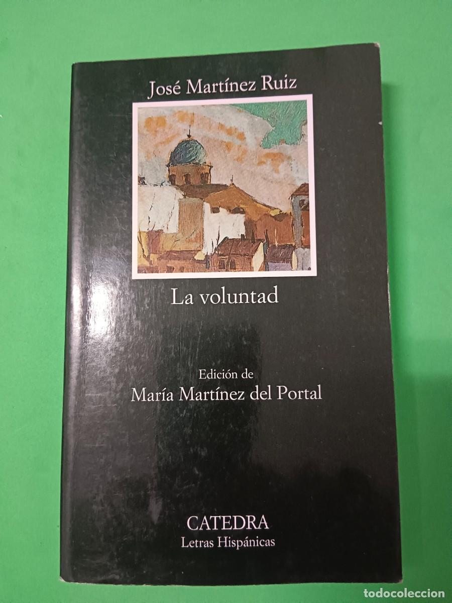 Libros de segunda mano: LA VOLUNTAD DE JOS&Eacute; MART&Iacute;NEZ RUIZ ( AZORIN) - Foto 2