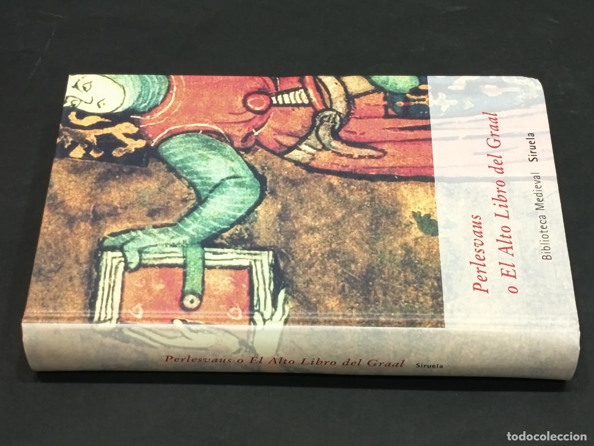 Gebrauchte B&uuml;cher: 2001 - Perlesvaus o El Alto Libro del Graal - SIRUELA BIBLIOTECA MEDIEVAL