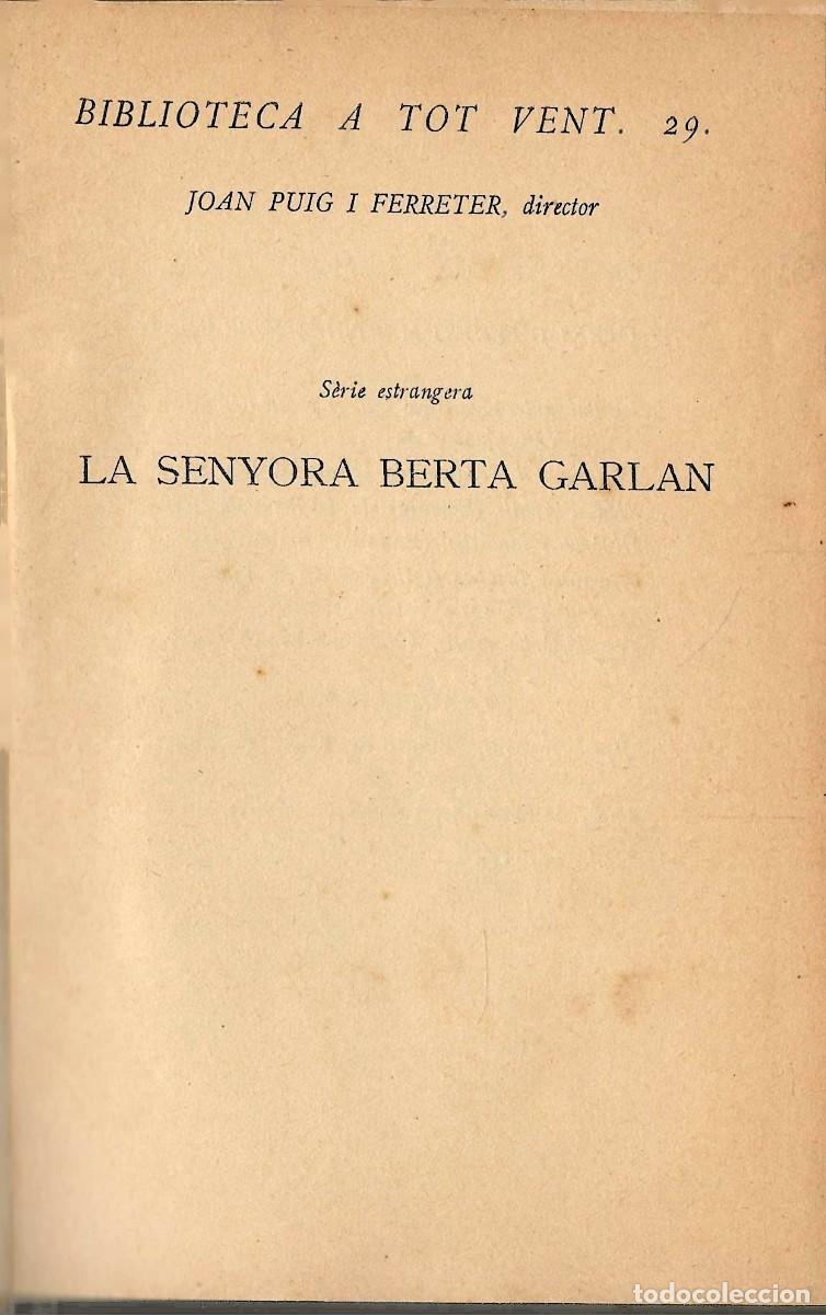 Libros de segunda mano: BIBLIOTECA A TOT VENT -- N&ordm; 29 LA SENYORA BERTA GARLAN -- 1930 - Foto 2