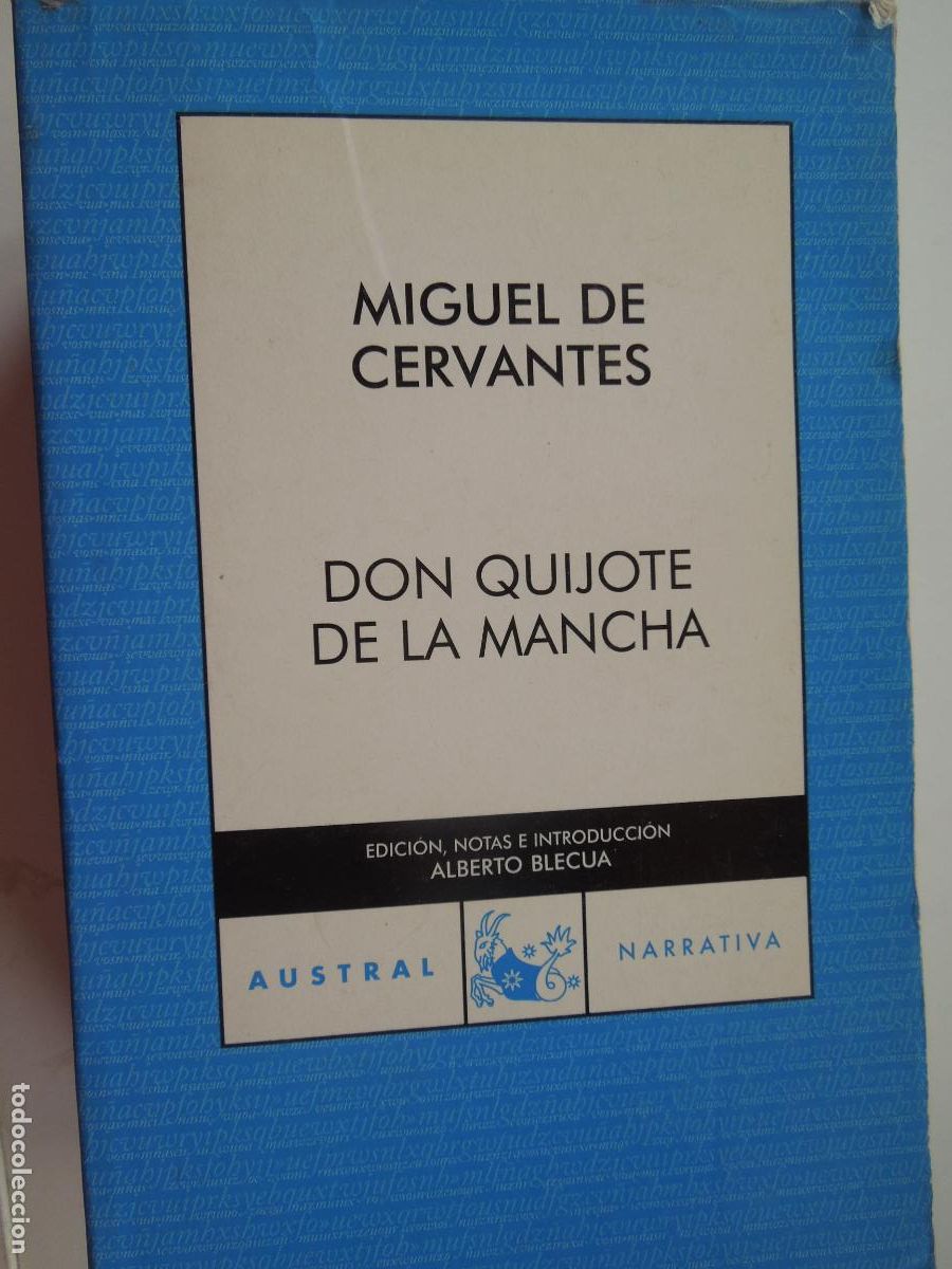 Libros de segunda mano: DON QUIJOTE DE LA MANCHA-MIGUEL DE CERVANTES- AUSTRAL-ALBERTO BLECUA- ESPASA CALPE 1&ordf; ED. 2007.