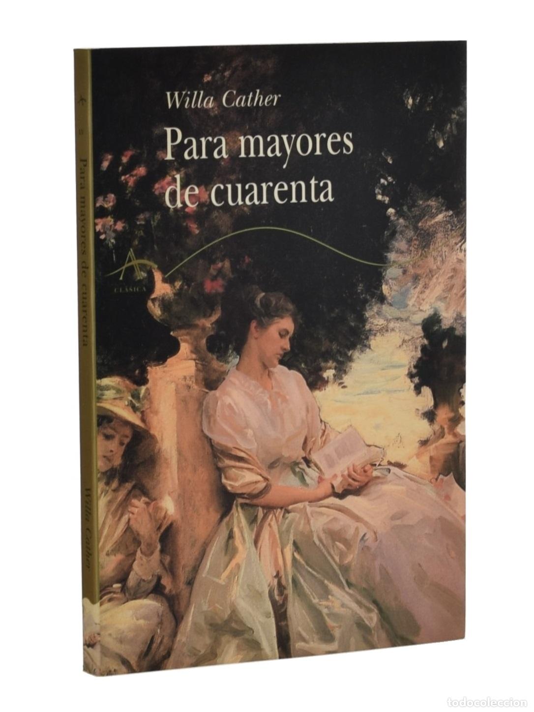 Libros de segunda mano: PARA MAYORES DE CUARENTA - CATHER, Willa - Foto 1