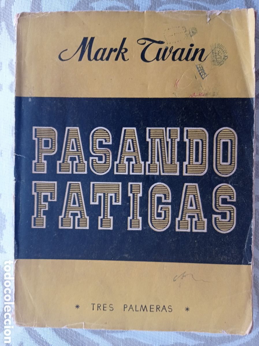 Libros de segunda mano: MARK TWAIN. PASANDO FATIGAS. - Foto 1