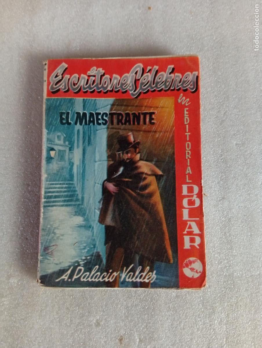 Libros de segunda mano: ESCRITORES C&Eacute;LEBRES - EL MAESTRANTE - ARMANDO PALACIO VALD&Eacute;S