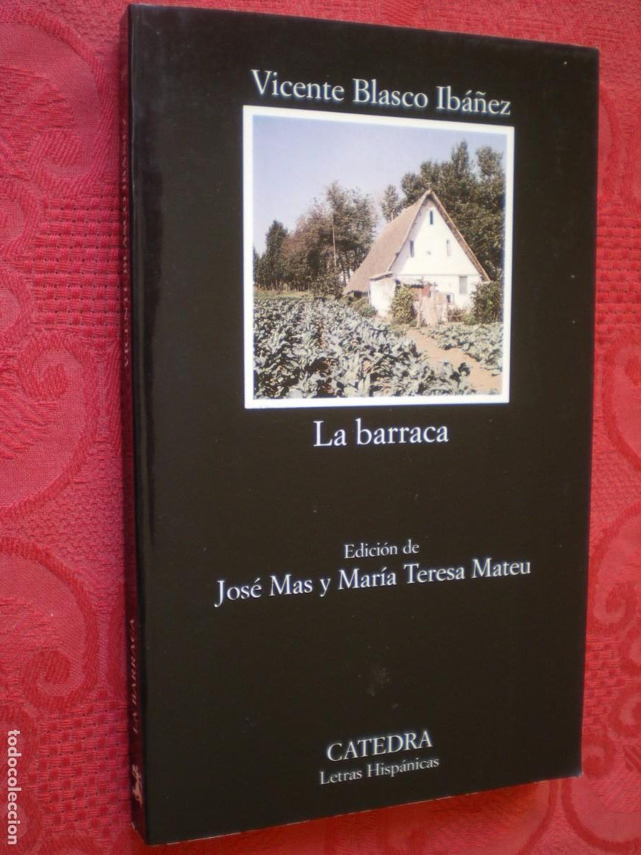 Libros de segunda mano: LA BARRACA. VICENTE BLASCO IB&Aacute;&Ntilde;EZ. C&Aacute;TEDRA LETRAS HISP&Aacute;NICAS. - Foto 1