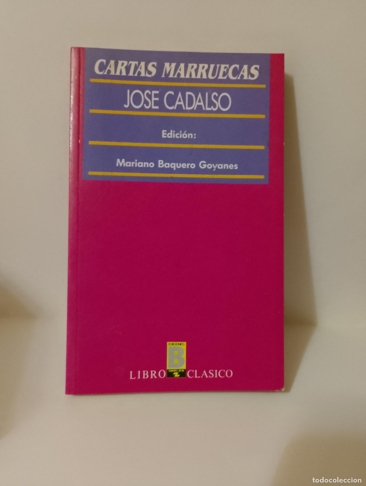 Libros de segunda mano: Cartas Marruecas. Jos&eacute; Cadalso Ed. B Libro Cl&aacute;sico - Foto 1