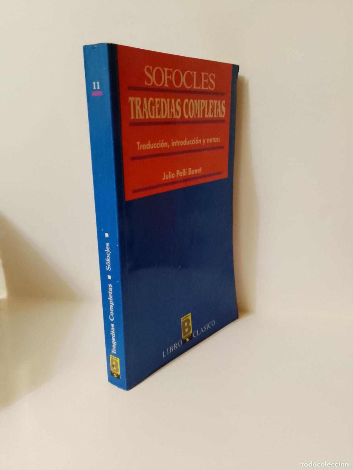 Libros de segunda mano: SOFOCLES TRAGEDIAS COMPLETAS Ed. B Libro Cl&aacute;sico - Foto 2