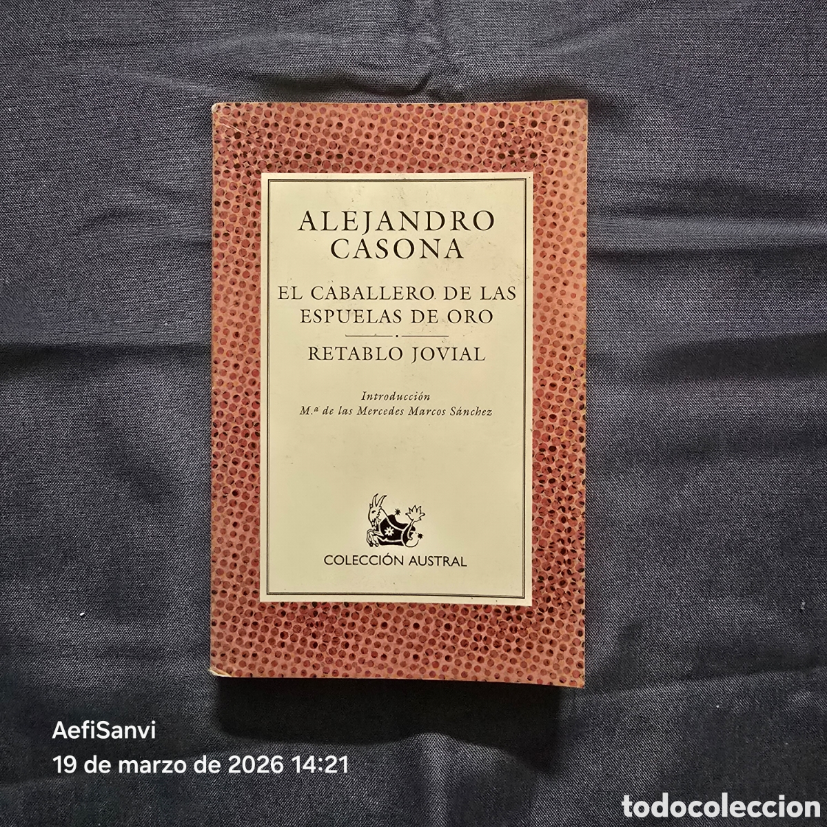 Libros de segunda mano: EL CABALLERO DE LAS ESPUELAS DE ORO - RETABLO JOVIAL (ALEJANDRO CASONA) (AUSTRAL, ESPASA-CALPE)