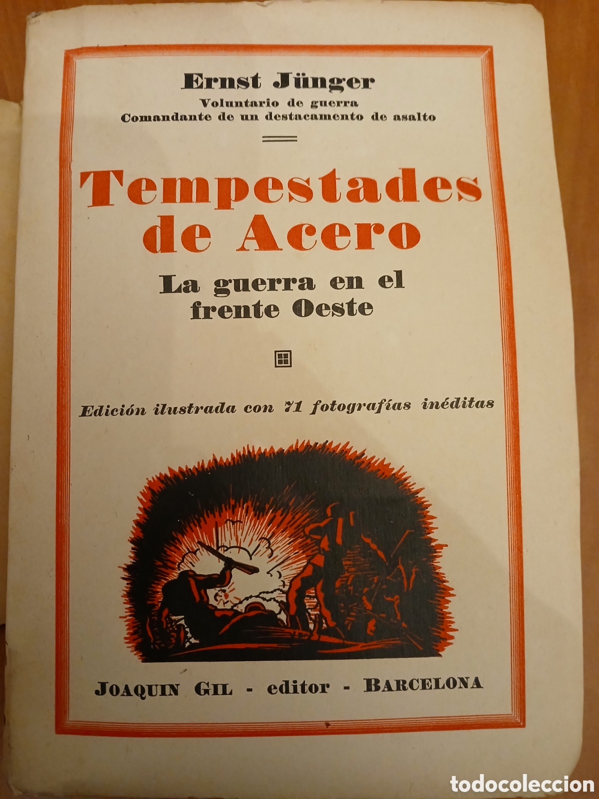 Libros de segunda mano: Tempestades de Acero. Ernst J&uuml;nger. PRIMERA EDICI&Oacute;N EN ESPA&Ntilde;A. - Foto 3