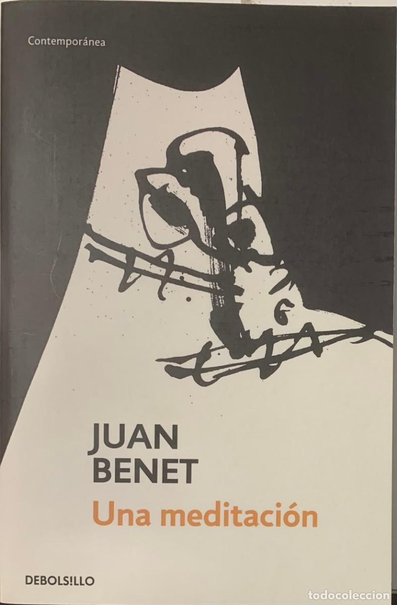 Libros de segunda mano: UNA MEDITACI&Oacute;N, JUAN BENET, BOLS!LLO EDITORIAL - Foto 1