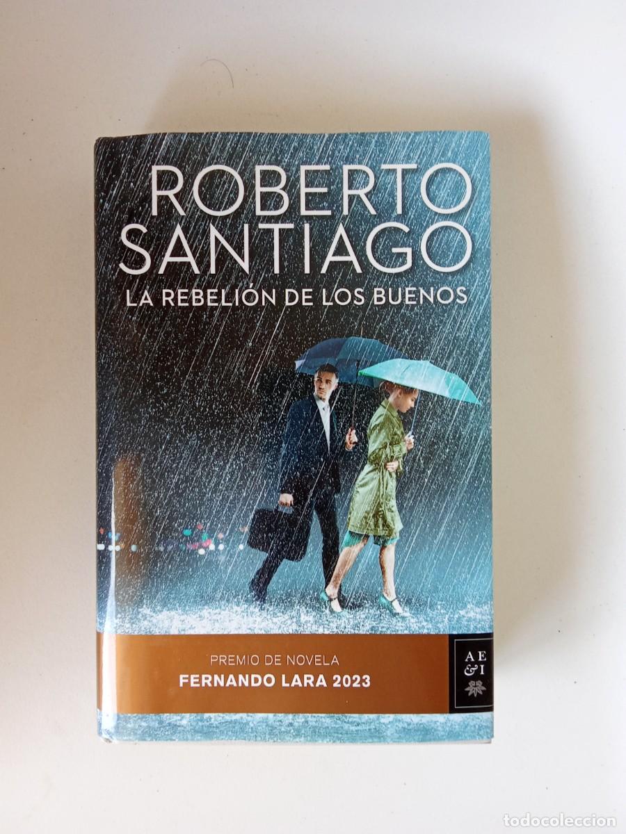 Libros de segunda mano: Roberto Santiago. La rebeli&oacute;n de los buenos. Dedicatoria del autor - Foto 2