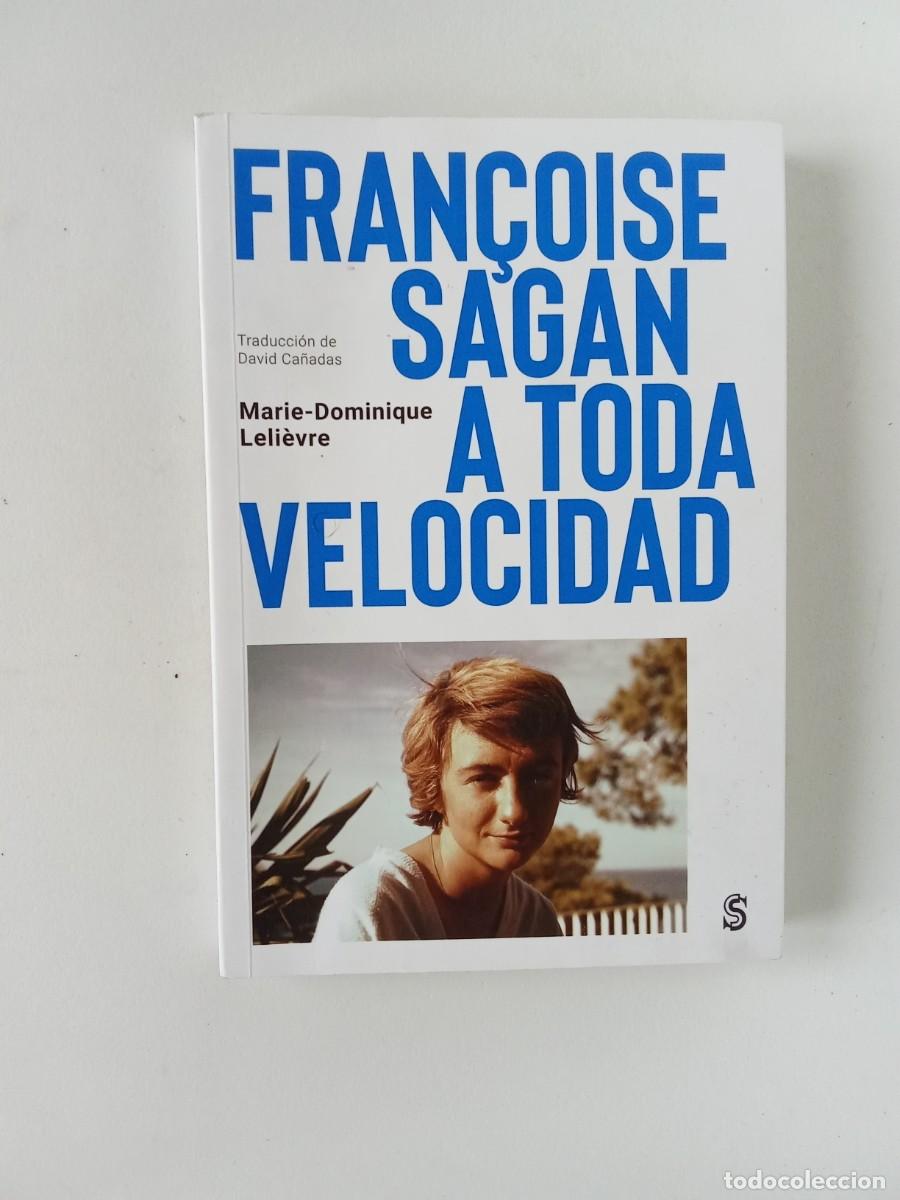 Libros de segunda mano: Fran&ccedil;oise Sagan. A toda velocidad - Foto 2