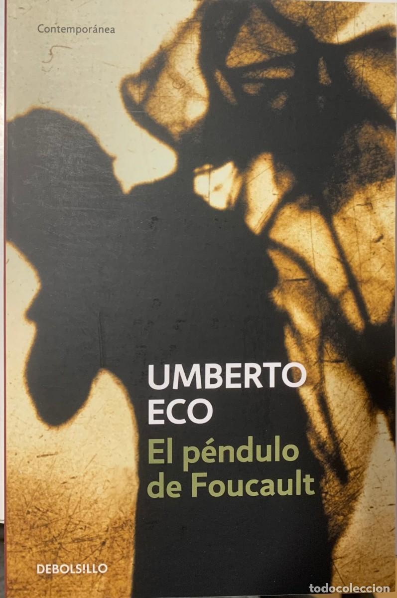 Libros de segunda mano: EL P&Eacute;NDULO DE FOUCAULT, UMBERTO ECO, DEBOLS!LLO EDITORIAL - Foto 1