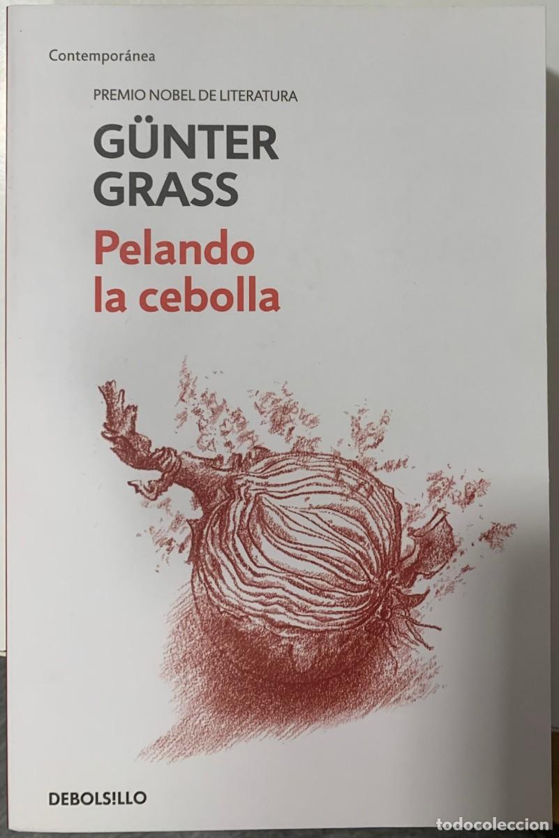 Libros de segunda mano: PELANDO LA CEBOLLA, G&Uuml;NTER GRASS, DEBOLS!LLO EDITORIAL - Foto 1