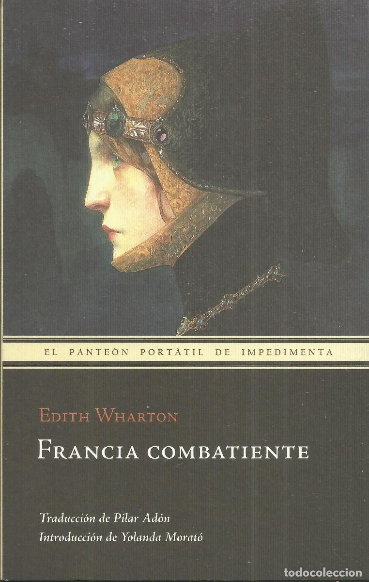 Libros de segunda mano: Francia Combatiente. Edith Wharton. Editorial Impedimenta, 2009 - Foto 1