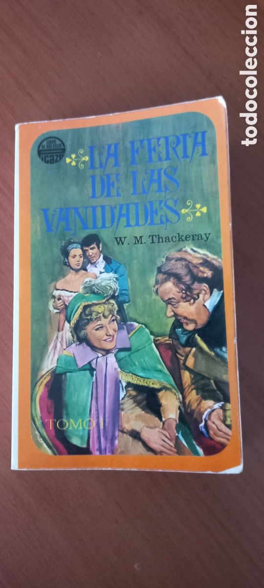 Libros de segunda mano: La feria de las vanidades W. M. Thackeray Tomo 1 Libro de bolsillo Picazo 1968 1&ordf; edici&oacute;n