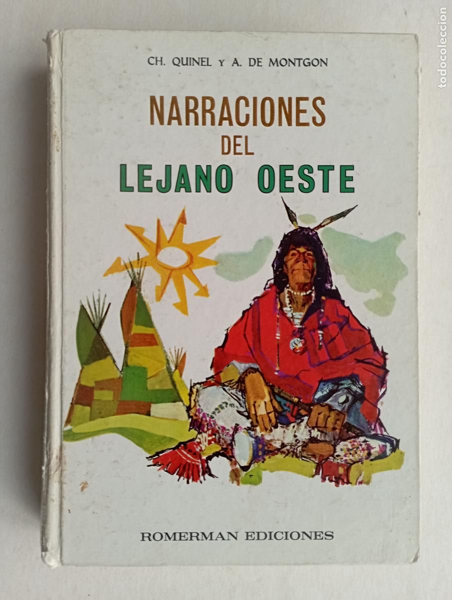 Libros de segunda mano: PLI - NARRACIONES DEL LEJANO OESTE - CH. QUIMNEL y A. DE MONTGON - 1966 ROMERMAN EDICIONES